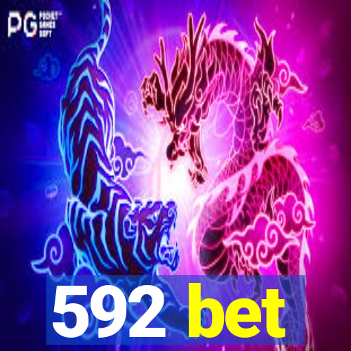 592 bet